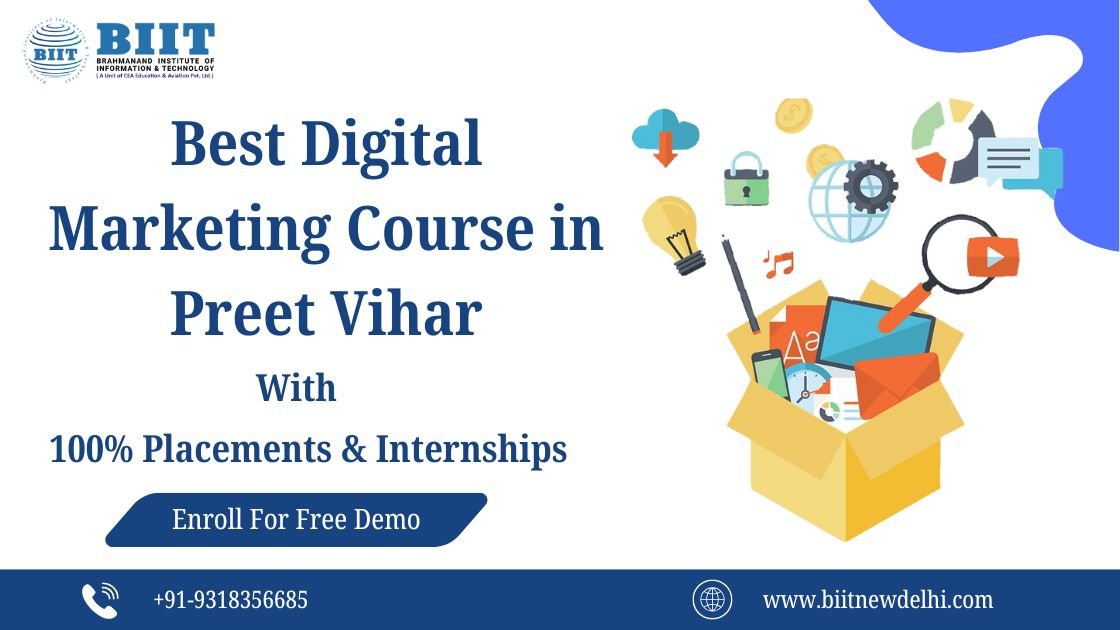 Best Digital Marketing Course in Preet Vihar